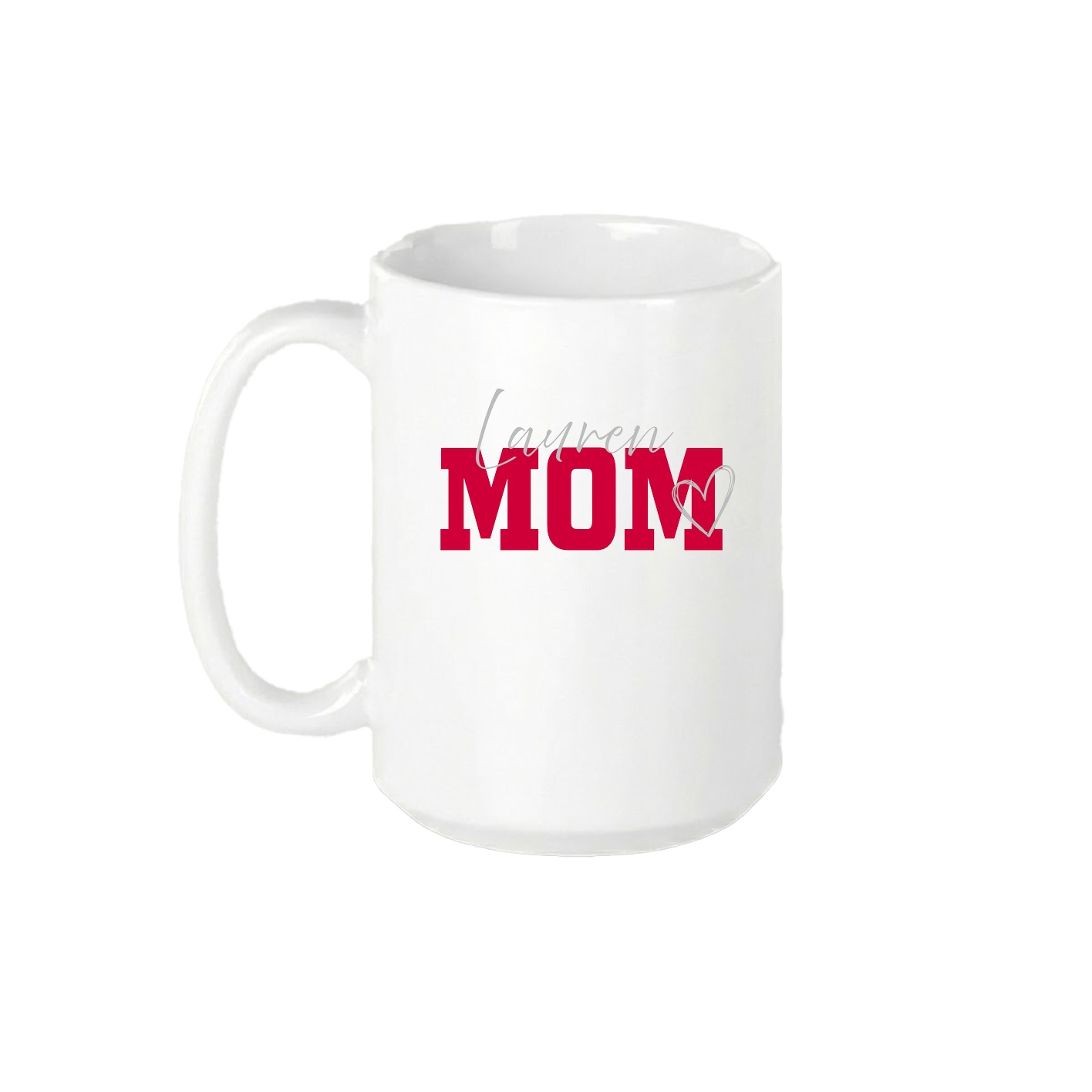 15oz Coffee Mug — Mothers Day Script in White